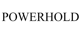 POWERHOLD trademark