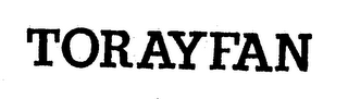 TORAYFAN trademark