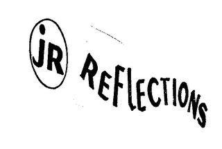 JR REFLECTIONS trademark