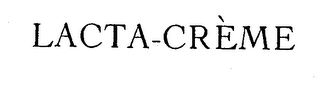 LACTA-CREME trademark