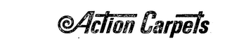 ACTION CARPETS trademark