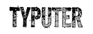 TYPUTER trademark