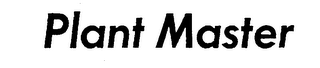 PLANT MASTER trademark