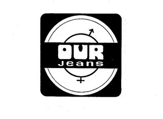 OUR JEANS trademark