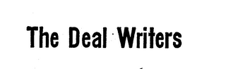 THE DEAL WRITERS