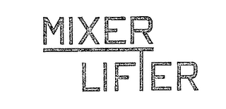 MIXER LIFTER