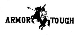 ARMOR TOUGH trademark