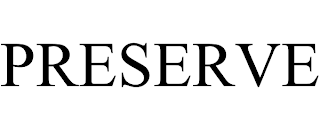 PRESERVE trademark