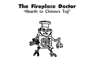 THE FIREPLACE DOCTOR "HEARTH TO CHIMNEY TOP"