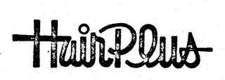 HAIR PLUS trademark