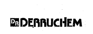 DERRUCHEM DR