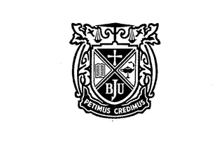 BJU PETIMUS CREDIMUS