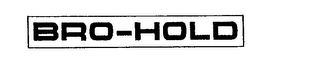 BRO-HOLD trademark