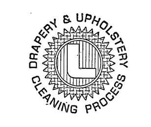 DRAPERY & UPHOLSTERY CLEANING PROCESS L 