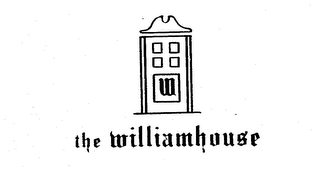 W THE WILLIAMHOUSE