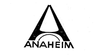 A ANAHEIM