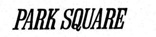 PARK SQUARE trademark