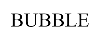 BUBBLE trademark