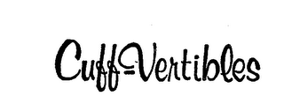 CUFF-VERTIBLES