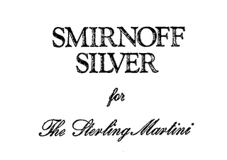 SMIRNOFF SILVER FOR THE STERLING MARTINI