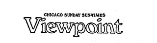 CHICAGO SUNDAY SUN-TIMES VIEWPOINT