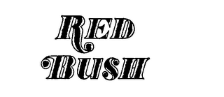 RED BUSH