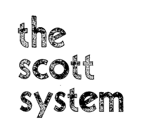 THE SCOTT SYSTEM