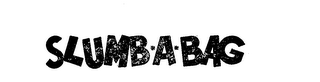 SLUMB*A*BAG