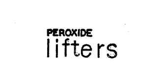 PEROXIDE LIFTERS