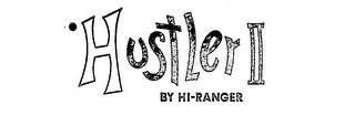 HUSTLER II BY HI-RANGER