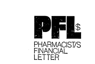 PFL$ PHARMACIST/S FINANCIAL LETTER 