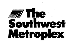 THE SOUTHWEST METROPLEX