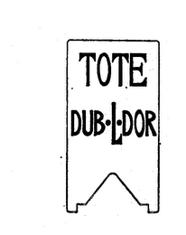 TOTE DUB-L-DOR