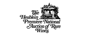 HEUBLEIN PREMIERE NATIONAL AUCTION OF RARE WINES