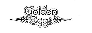 GOLDEN EGGS