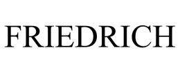 FRIEDRICH AIR CONDITIONING, LLC
