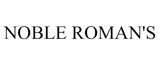 NOBLE ROMAN'S trademark