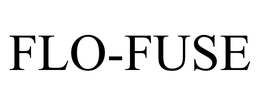FLO-FUSE