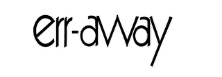 ERR-AWAY