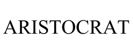 ARISTOCRAT trademark