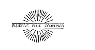 FLUIDRIVE FLUID COUPLINGS