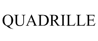 QUADRILLE trademark