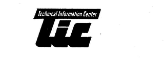 TECHNICAL INFORMATION CENTER TIC