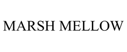 MARSH MELLOW trademark