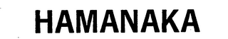 HAMANAKA trademark