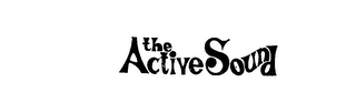 THE ACTIVE SOUND