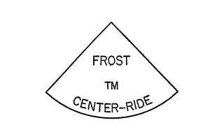 FROST TM CENTER-RIDE