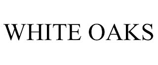 WHITE OAKS trademark