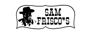 SAM FRISCO'S