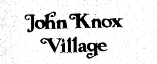 JOHN KNOX VILLAGE